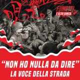 "Non ho nulla da dire". La Voce della Strada