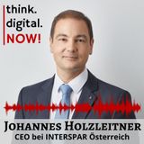 #072 Johannes Holzleitner - CEO bei INTERSPAR Österreich