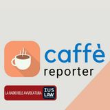 Caffè Reporter - Avv. Cataldo Intrieri, il mondo di mezzo