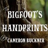 Bigfoot's Handprints - Cameron Buckner
