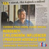 Kraj w którym łatwo o broń i masowe strzelaniny. Czeskie true crime vol 2 | opowiada: Mariusz Czubaj