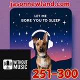 #276 Let me bore #you to sleep - Jason Newland (13th December 2019)