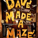 B-SIDES 06: "Dave Made A Maze"