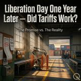 Liberation Day One Year Later — Did Tariffs Work? - The Price Tag: Who Really Paid?