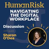 Sharon O'Dea on Navigating the Digital Workspace