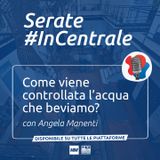 #22 - Come viene controllata l’acqua che beviamo?