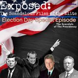 Scandals of the Presidency | Election Day Special