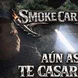 El SmokeCarCast T1 cap. 6 “Si te casas… por estadísticas es casi un hecho que te vas a divorciar eventualmente…”