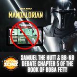 Samuel the Hutt & BB-N8 Debate Chapter 5 of The Book of Boba Fett!