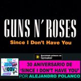 30 Aniv. de 'Since I dont have you' de Guns 'N Roses