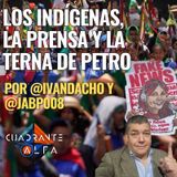 Los Indígenas, La Prensa y la Terna de Petro por @Ivandacho y @JABP008