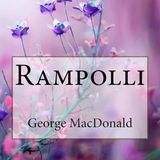 Rampolli by George MacDonald | Full Audiobook | Audiobook Time