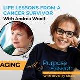 Life Lessons from a Cancer Survivor: Andrea Woolf