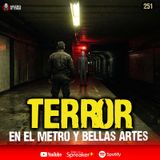3 Relatos de Guardias Nocturnos, el Metro y Bellas Artes | Ep. 251
