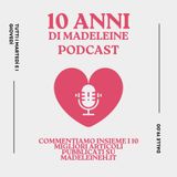10 anni di Madeleine