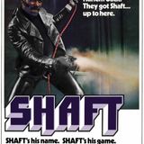 Episode 97 - Shaft (Can you dig it?)