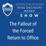 #234: The Fallout of the Forced Return to Office
