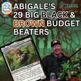 Commander Cookout Podcast, Ep 528 - Abigale's 29 Big Black & Brown Budget Beaters