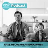 EP28: R de regular las emociones