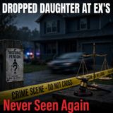 She dropped her daughter off at her ex's and was never seen again. - True Crime News (1)
