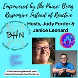 Empowered by the Pause Being Responsive Instead of Reactive