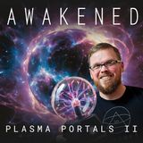 Plasma Portals II: Plasmoid UFO NJ Drones Explained, Complex Plasma, Orbs, God's Light vs Fallen Angels, Demons, Aliens & Spiritual Warfare