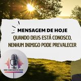 Quando Deus Está Conosco, Nenhum Inimigo Pode Prevalecer