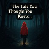 Little Red Riding Hood isn’t just about a wolf and a girl in red—it’s about temptation, trust, and survival.