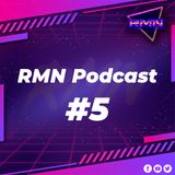 RMN Podcast #5 | Jueves 04/06/2020