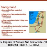 The Capture of Sodom and Gomorrah - The Battle of Kings part-2 Discussion