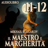 Audiolibro Il Maestro e Margherita – Libro I Capitolo 11-12 – Mikhail Bulgakov