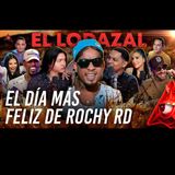 MELVIN TV EL LODAZAL 2 - EL DIA MAS FELIZ DEL MEJOR DEL PLANETA ROCHY RD