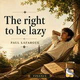 The Right to be Lazy - Full Audiobook (Paul Lafargue)