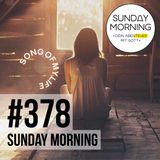 LIED MEINES LEBENS 5 - Even When It Hurts | Sunday Morning #378