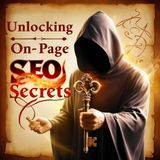 Unlocking the Secrets of On-Page SEO: Ultimate Guide!