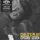 Child's Play (1988) | Abyss Gazing: A Horror Podcast #7