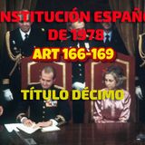 Art 166-169 del Título X: Constitución Española 1978