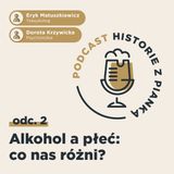 Alkohol a płeć: co nas różni?