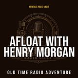 Afloat with Henry Morgan: Morgan Confides About Necklace To Jeffrey (Episode 11) | Old Time Radio Adventure