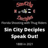 Sin City Deciples MC Speaks Out - Highway Shooting in Florida