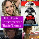 Ep 81: Interview w/Tracie Thoms from "Death Proof"