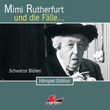 [German] - Mimi Rutherfurt, Folge 24: Schwarze Blüten by Ben Sachtleben