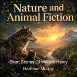 Short Stories Of William Henry Harrison Murray - William Henry Harrison Murray