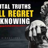 11 Brutal Stoic Truths You_ll Regret Not Knowing
