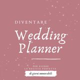 Che tipo di wedding planner vuoi essere?