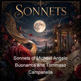 Sonnets of Michael Angelo Buonarroti and Tommaso Campanella - Michelangelo Buonarroti Tommaso Campanella
