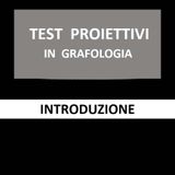 54 - Test proiettivi in grafologia - Introduzione