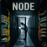 Node - The Invisible Billions Keeping You Online