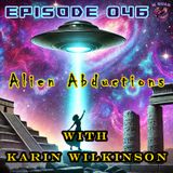 Episode 046 - Alien Abductions (with Karin Wilkinson)