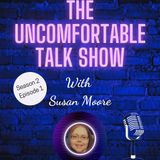 0201: A Fresh Start - The Uncomfortable Talk Show's Season 2 Premiere